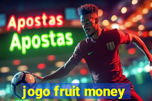 jogo fruit money